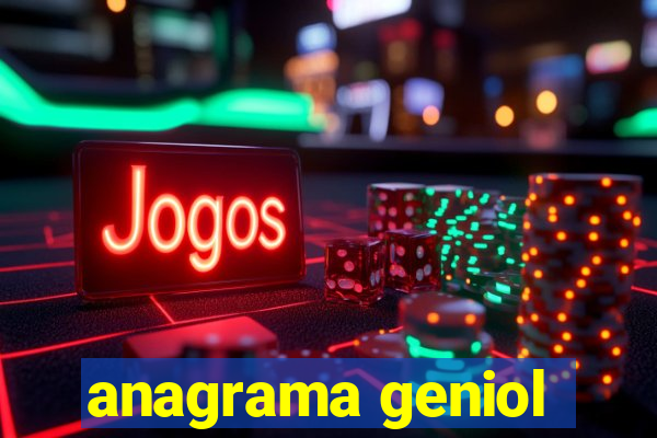 anagrama geniol